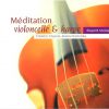 Joanna Kozielska : Meditation Violoncelle et Harpe