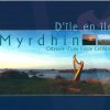 Myrdhin : D' ile en ile