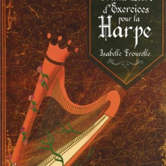 FROUVELLE Isabelle : Grand livre d'exercises pour la harpe