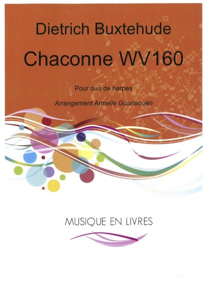 BUXTEHUDE D : Chaconne WV160 pour duo harpes arr.GOURLAOUEN