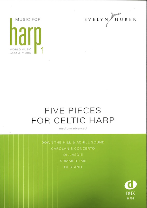 HUBER Evelyn Music for Harp 1 5 Pieces for Celtic Harp Medium