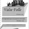 LUTZ Christine : Valse Folle, for 6 Harps (4 pedal and 2 lever harps). Score and parts.