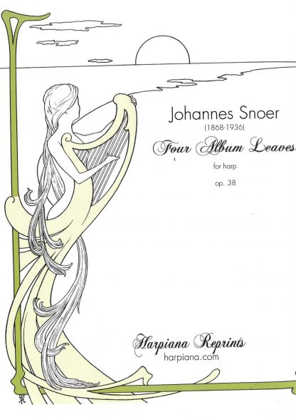 SNOER Johannes : Quatre Feuillets d'Album pour harpe opus 38