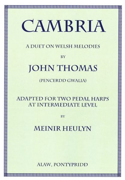 John Thomas: Cambria, pedal harp arrangement of medium difficulty