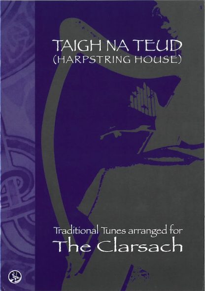 TAIGH NA TEUD : Traditional Tunes for the Clarsach - arr. by Martin Christine