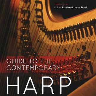 Les Signes de l'Arc : Guide to the Contemporary Harp