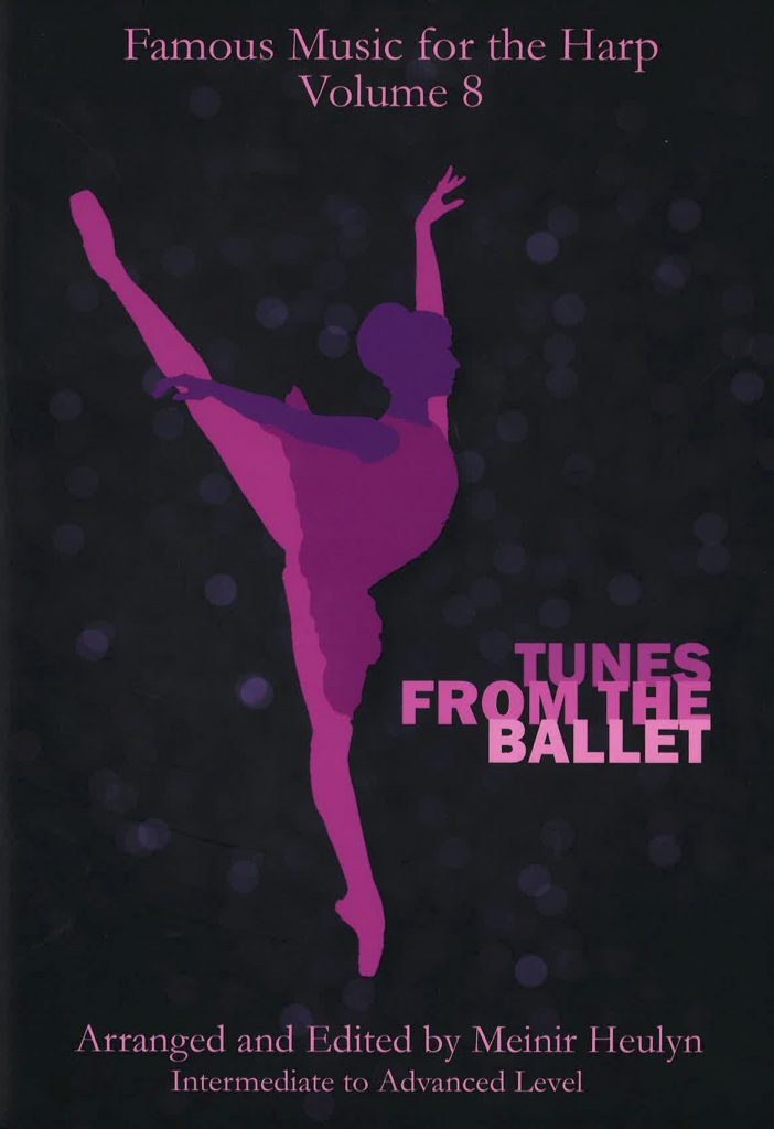 HEULYN Meinir Famous Music for the Harp 8 (Tunes from the Ballet