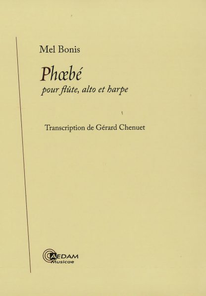 Mel Bonis : Phoebé, transcription de Gérard Chenuet pour flûte, alto et harpe