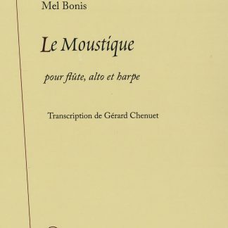 Mel Bonis : Le Moustique op. 66, transcription de Gérard Chenuet pour flûte, alto et harpe