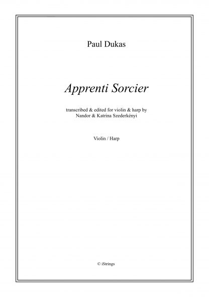 DUKAS Paul : Apprenti sorcier, transcription de Nandor Szederkenyi pour violon et harpe