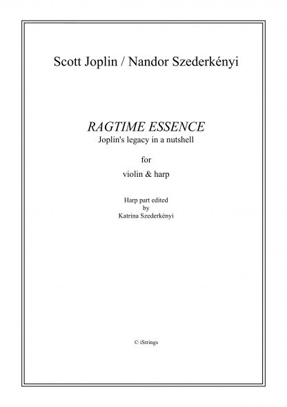 JOPLIN Scott : Ragtime Essence, Bearbeitung von Nandor Szederkenyi für Violine und Harfe