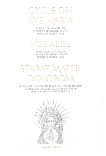 PERNEL François : Cycle des Ave Maria - Vocalise - Stabat Mater Dolorosa
