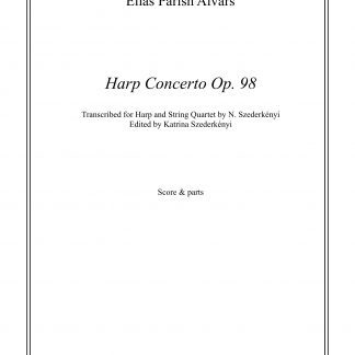 PARISH ALVARS Elias : Concerto pour harpe op. 98 (conducteur, partitions seules), transcription de Nandor Szederkenyi pour quatuor à cordes et harpe