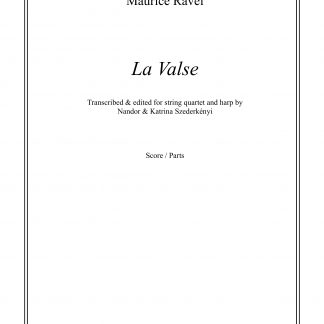 RAVEL Maurice : La valse (conducteur, partitions seules), transcription de Nandor Szederkenyi pour quatuor à cordes et harpe