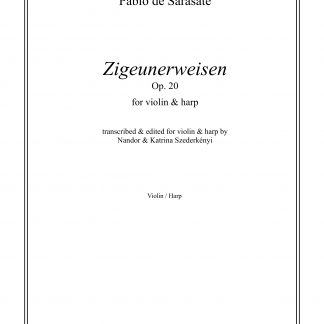 DE SARASATE Pablo: Zigeunerweisen op. 20, transcription by Nandor and Katrina Szederkenyi for violin and harp