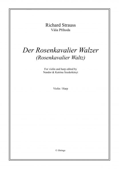 STRAUSS Richard : Der Rosenkavalier - Walzer, transcription de Katrina Szederkenyi pour harpe et violon