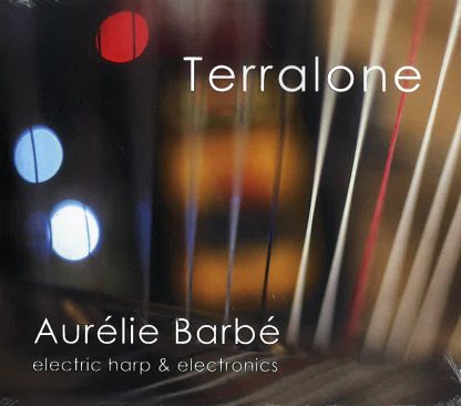 Aurélie BARBÉ : Terralone