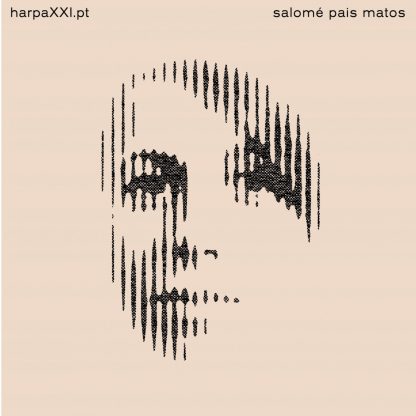 Salomé Pais Matos : HarpaXXI.pt