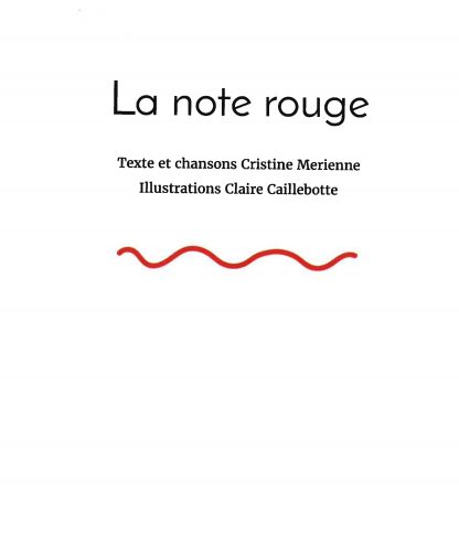 Cristine MERIENNE and Claire CAILLEBOTTE : La note rouge (book and CD, in French)