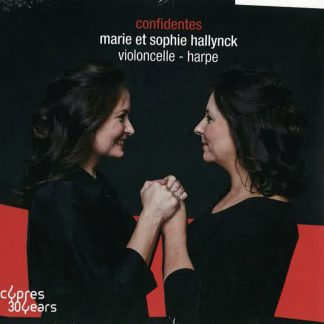 Marie and Sophie Hallynck: Confidentes
