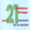 BUFFIN Vincent : 21 miniatures de harpe