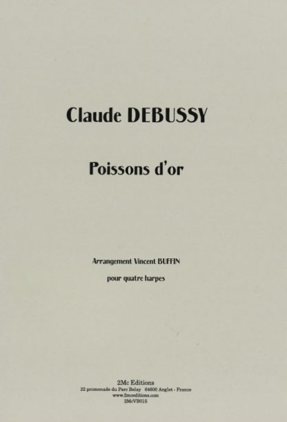 DEBUSSY Claude: Poissons d'or for 4 harps, arr. BUFFIN Vincent