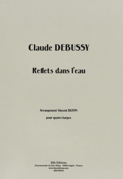 DEBUSSY Claude: Reflets dans l'eau, Bearbeitung von Vincent Buffin