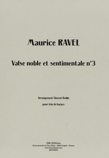 RAVEL Maurice : Valse noble et Sentimentale n°3 pour trio de harpes, arr. BUFFIN Vincent