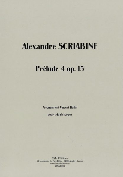 SKRJABIN Alexander: Prelude 4 Op.15, für 3 Harfen - Bearbeitung von Vincent Buffin