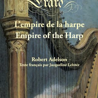 ADELSON Robert : Erard, l'empire de la harpe