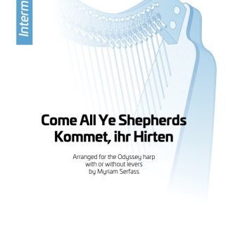 Come All Ye Shepherds, arrangement by Myriam Serfass