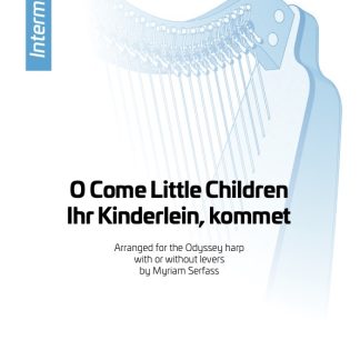 O Come Little Children, arrangement by Myriam Serfass