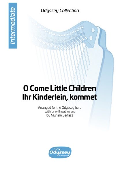 O Come Little Children, arrangement de Myriam Serfass