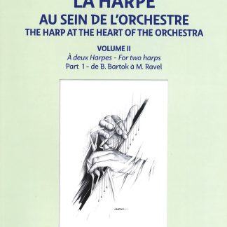 COLARD Elisabeth : La harpe au sein de l'orchestre - Volume 2