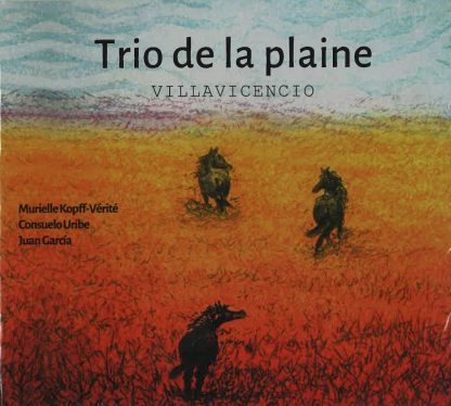 Trio de la plaine: Villavicencio