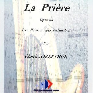 OBERTHUR Charles : La Prière. Opus 62