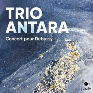 TRIO ANTARA : Concert pour Debussy