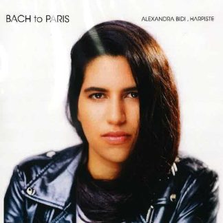 BIDI Alexandra : Bach to Paris