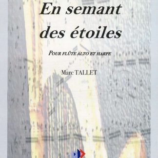 TALLET Marc : En semant des étoiles - Editions Isabelle Marie