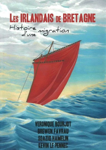 LE PENNEC Kevin : Les irlandais de Bretagne, histoire d'une migration (Livre-CD)