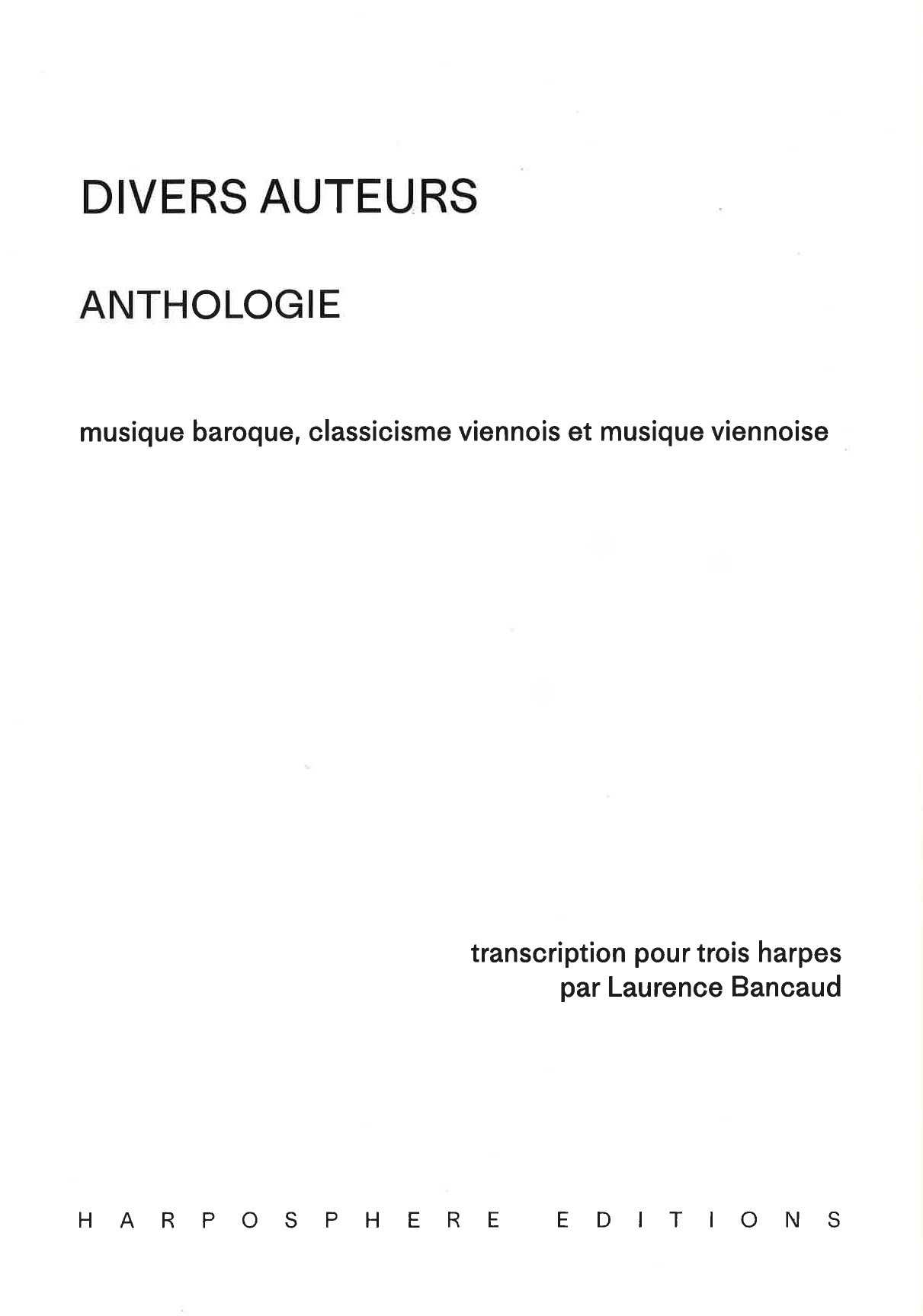 BANCAUD Laurence : ANTHOLOGIE - Musique Baroque, Classicisme Viennois et Musique Viennoise